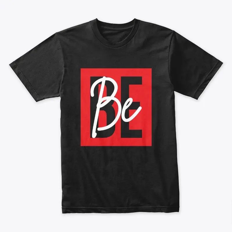 Be Fearless, Be You tees